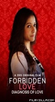 Forbidden Love Diagnosis Of Love (2020) Hindi Movie