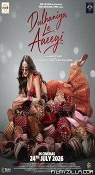 Dulhaniya Le Aaeegi (2026) Hindi Movie