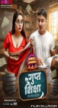 Gupt Siksha 2023 MoodX Original Hindi Hot Short Film Download Filmyzilla