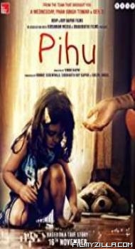 Pihu 2019 Bollywood Full Movie Free Download Filmyzilla