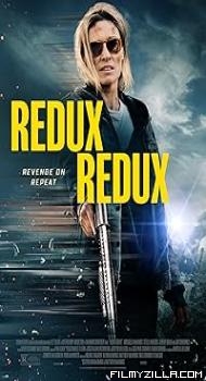 Redux Redux (2025) Hindi Dubbed Movie