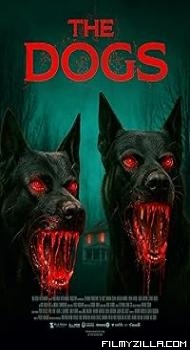 The Dogs (2025) Hindi Dubbed Movie